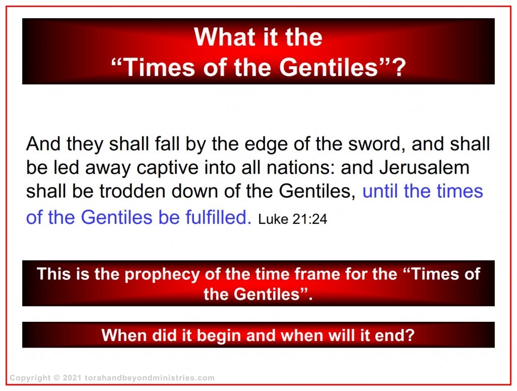 Great Tribulation The Times of the Gentiles began 586 BC and will end when the Time of Jacob