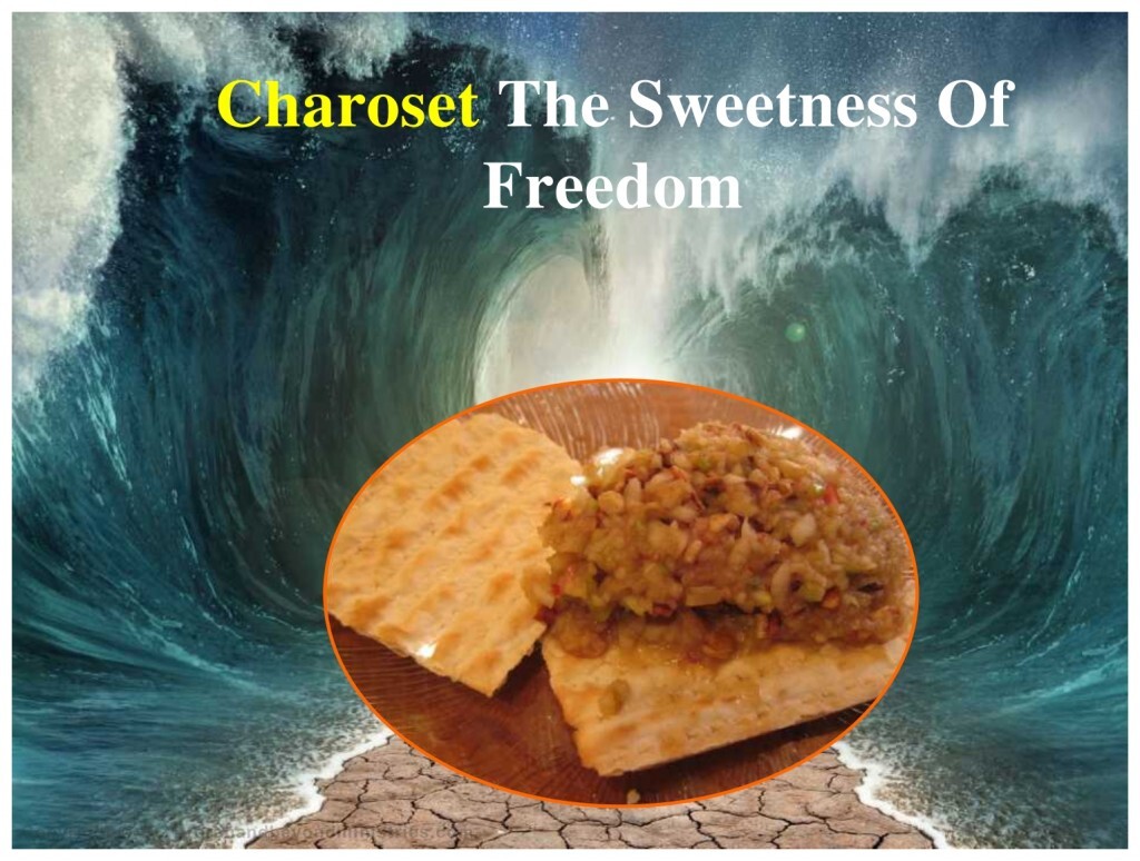 Bitter Herbs The Red Sea parted and walls of water stood on the right and left